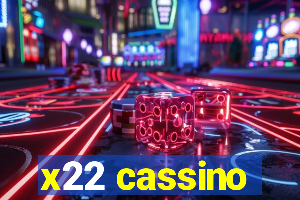 x22 cassino